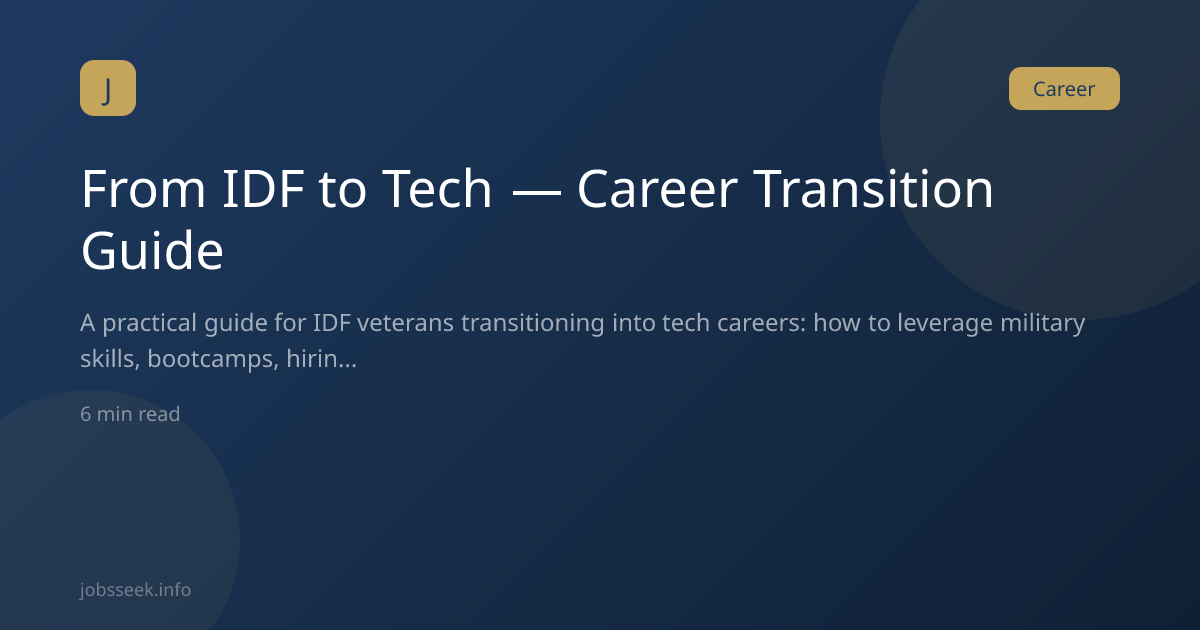 From IDF to Tech — Career Transition Guide | JobsSeek Israel 2026
